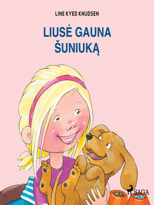 Title details for Liusė gauna šuniuką by Line Kyed Knudsen - Available